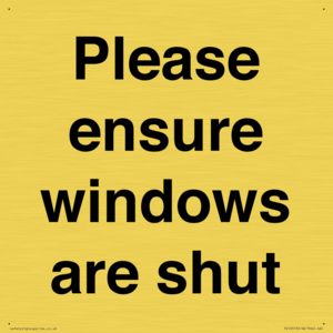 Please ensure windows are shut